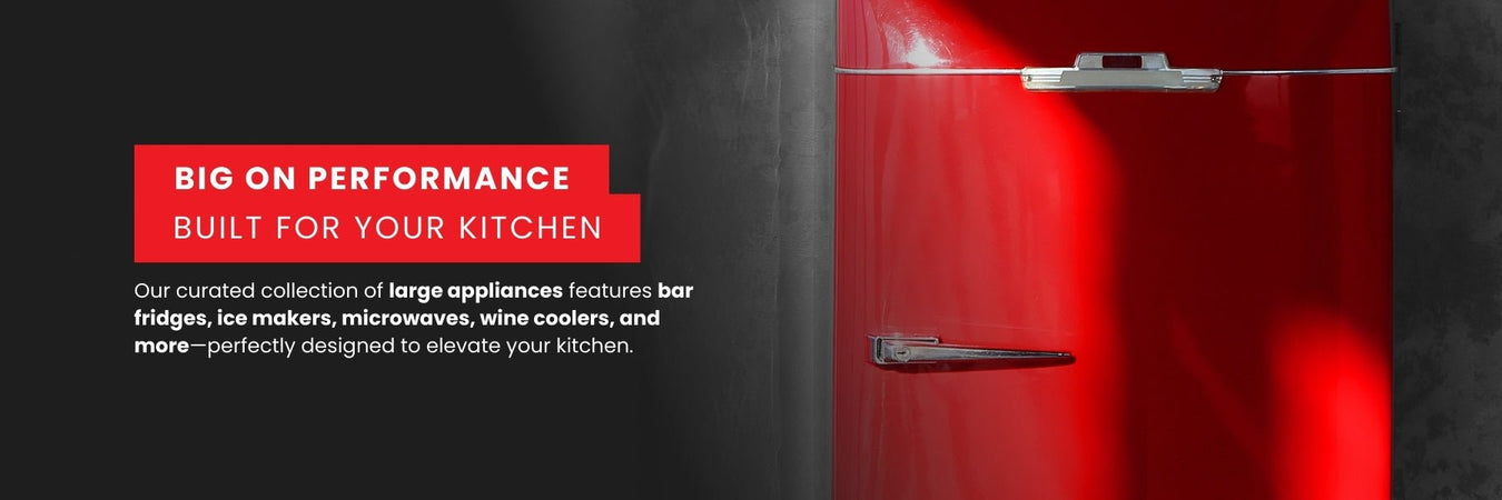 Large Appliances - Gourmet Gear