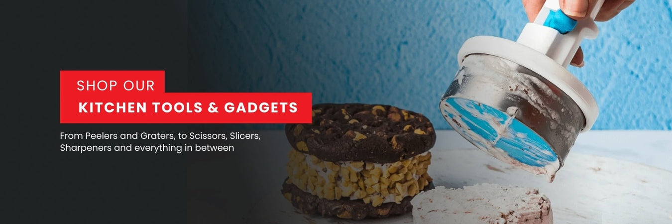 Tools & Gadgets - Gourmet Gear